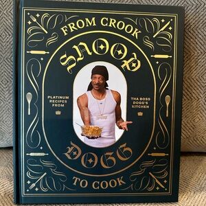 Snoop Dogg's From Crook to Cook Cookbook
